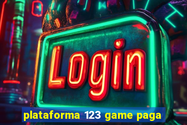 plataforma 123 game paga